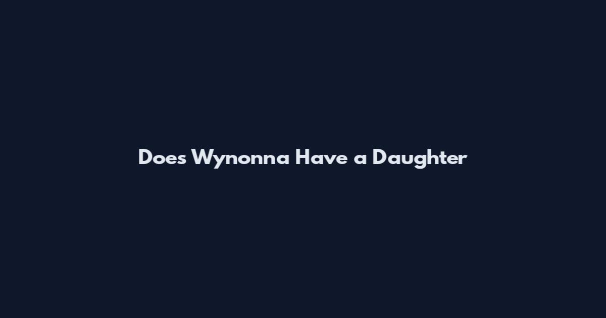 Does Wynonna Have a Daughter