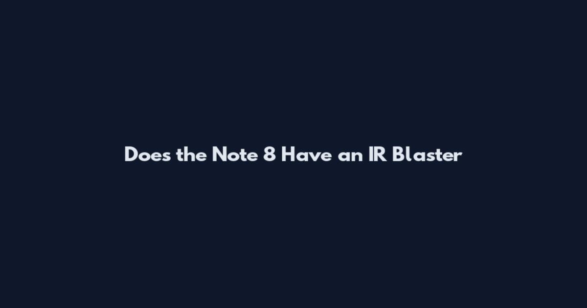 Does the Note 8 Have an IR Blaster