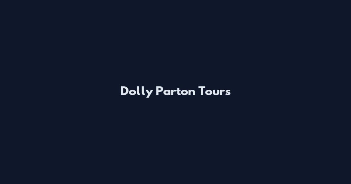Dolly Parton Tours