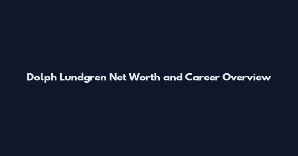 Dolph Lundgren Net Worth and Career Overview