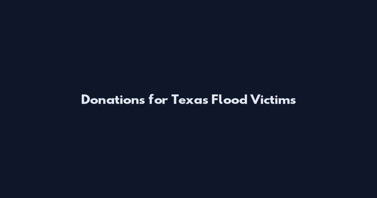 Donations for Texas Flood Victims