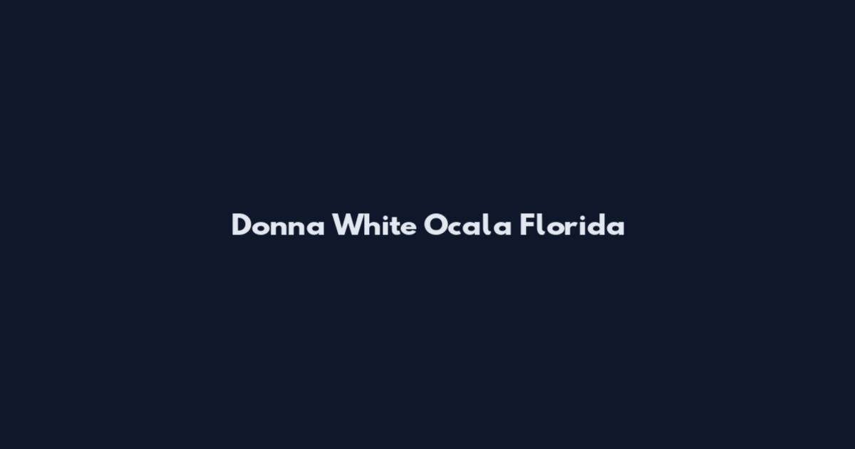 Donna White Ocala Florida