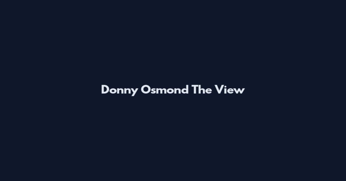 Donny Osmond The View