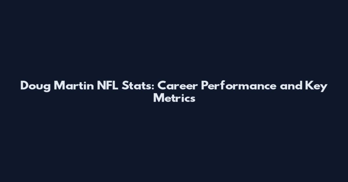 Doug Martin NFL Stats: Career Performance and Key Metrics