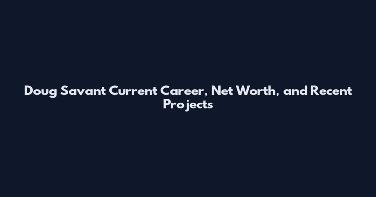 Doug Savant Current Career, Net Worth, and Recent Projects