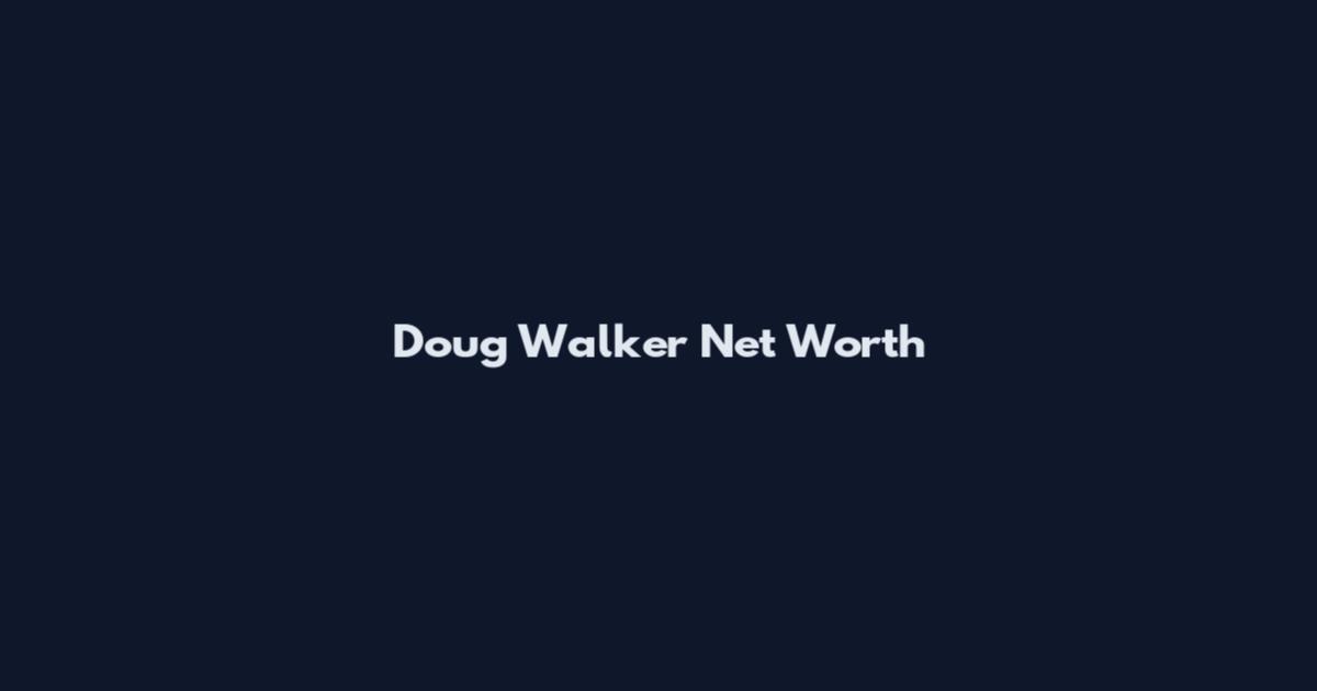 Doug Walker Net Worth