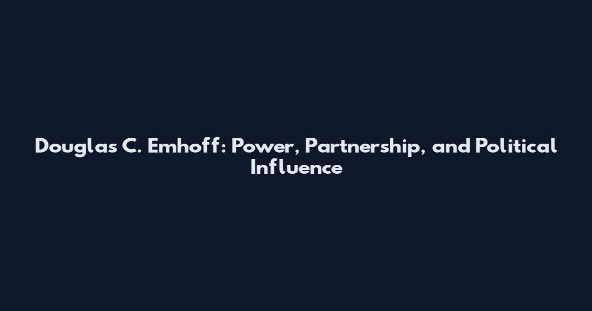 Douglas C. Emhoff: Power, Partnership, and Political Influence