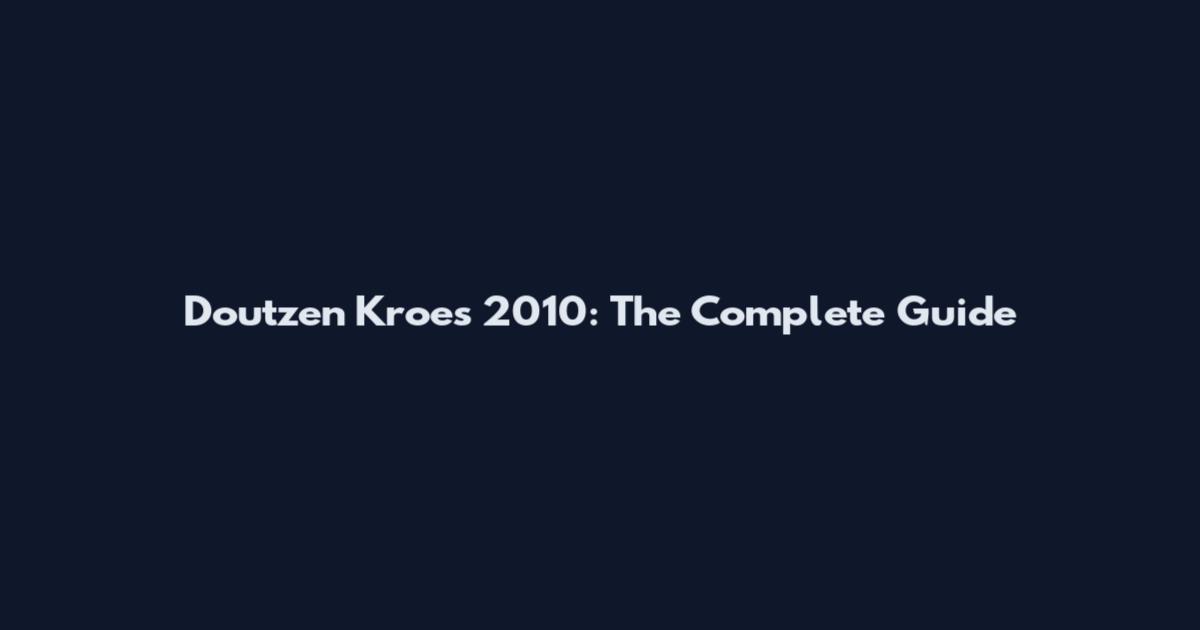 Doutzen Kroes 2010: The Complete Guide