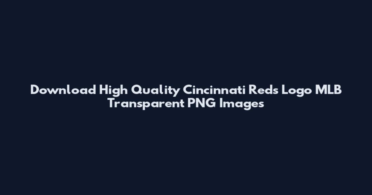 Download High Quality Cincinnati Reds Logo MLB Transparent PNG Images