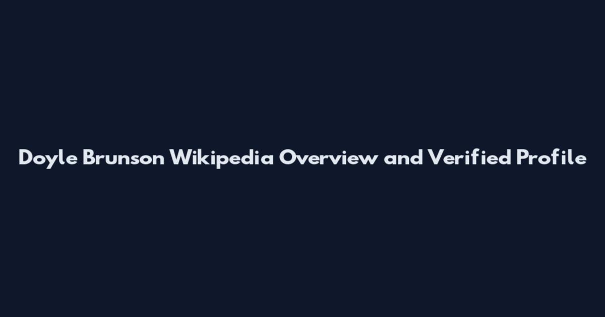 Doyle Brunson Wikipedia Overview and Verified Profile