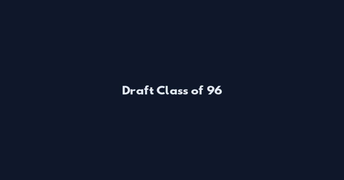 Draft Class of 96
