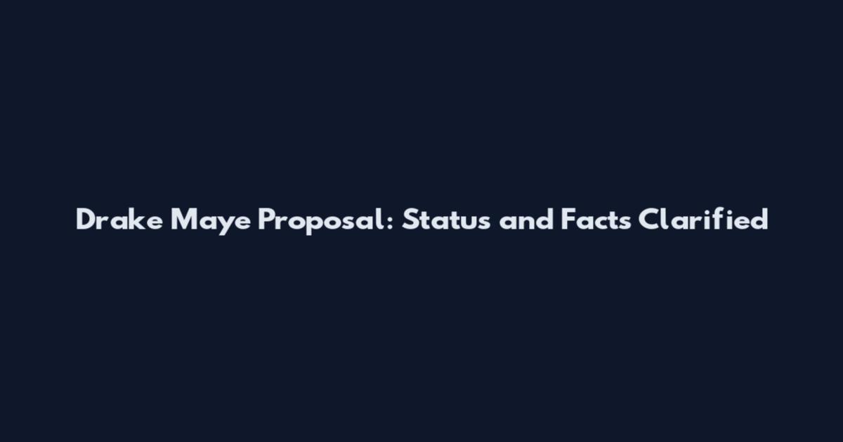 Drake Maye Proposal: Status and Facts Clarified