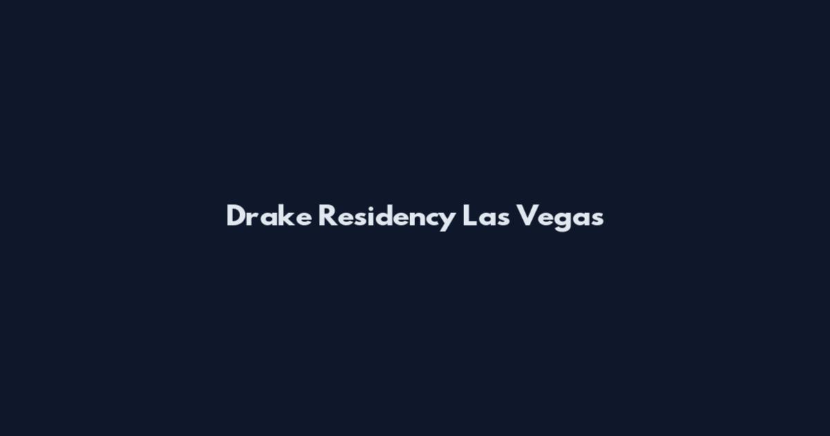 Drake Residency Las Vegas