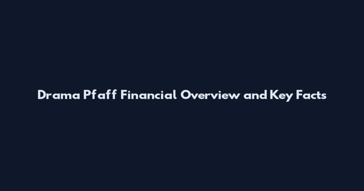 Drama Pfaff Financial Overview and Key Facts