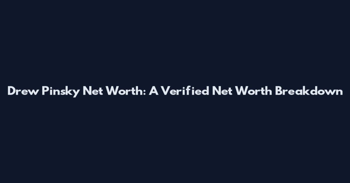 Drew Pinsky Net Worth: A Verified Net Worth Breakdown