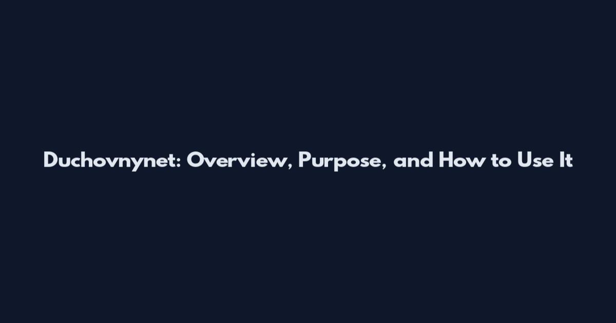 Duchovnynet: Overview, Purpose, and How to Use It