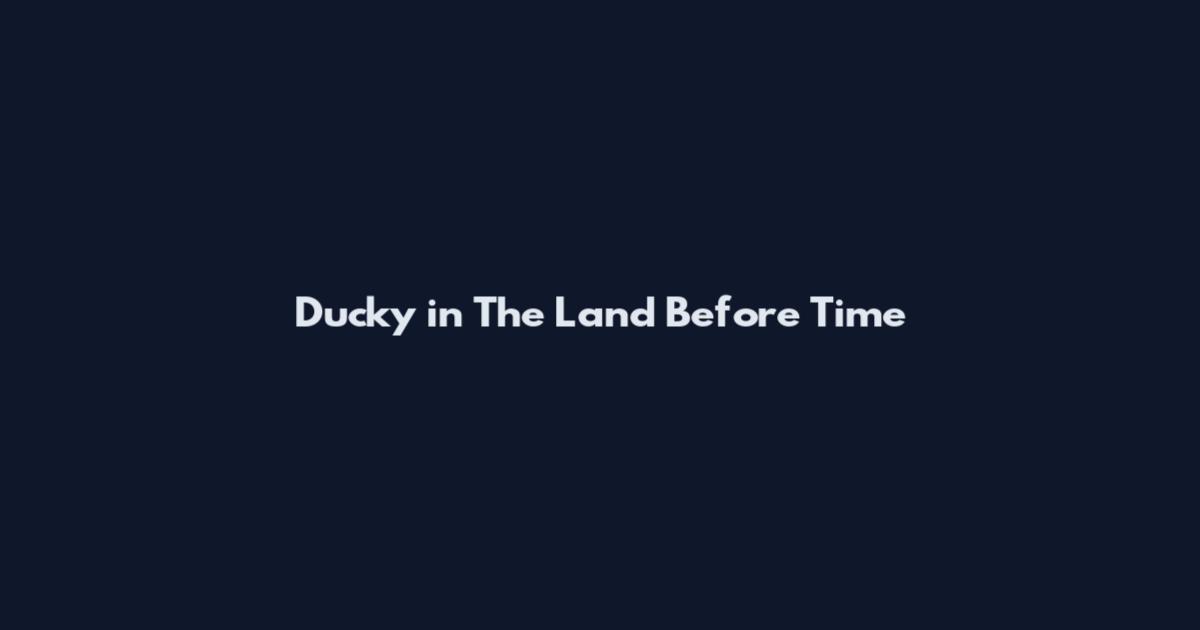 Ducky in The Land Before Time