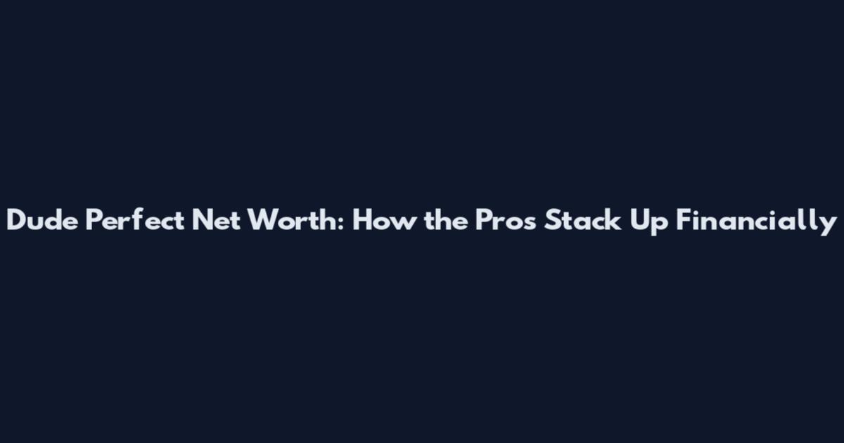 Dude Perfect Net Worth: How the Pros Stack Up Financially