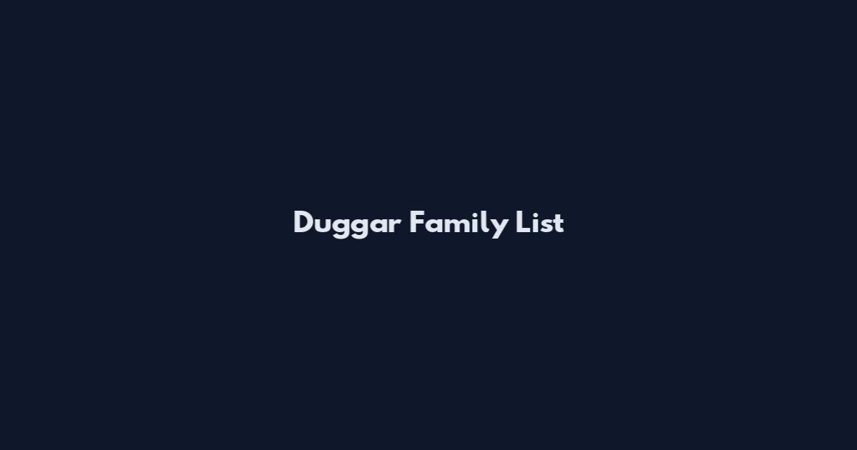 Duggar Family List