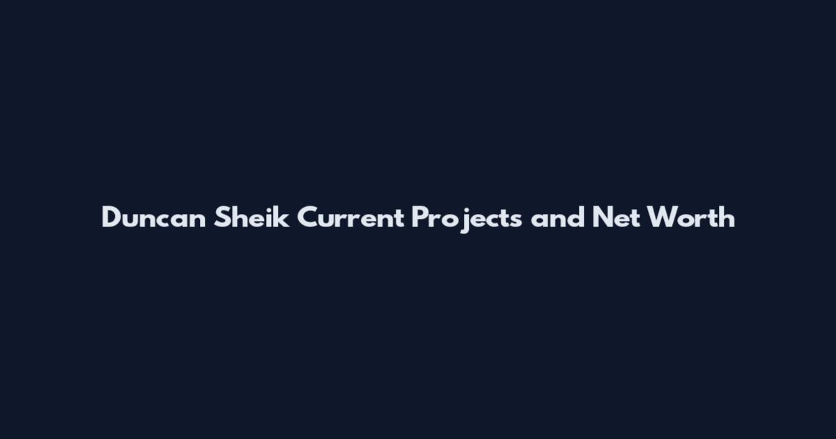 Duncan Sheik Current Projects and Net Worth