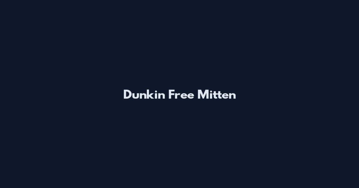 Dunkin Free Mitten