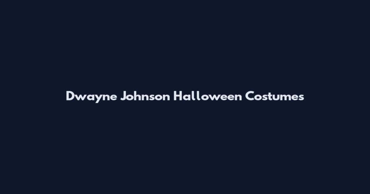 Dwayne Johnson Halloween Costumes