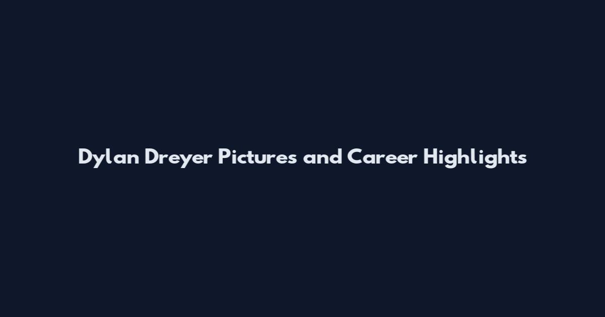 Dylan Dreyer Pictures and Career Highlights