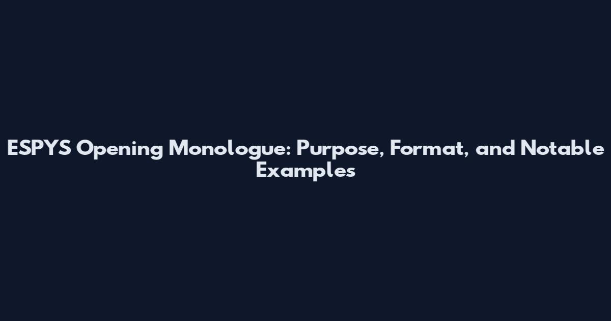 ESPYS Opening Monologue: Purpose, Format, and Notable Examples