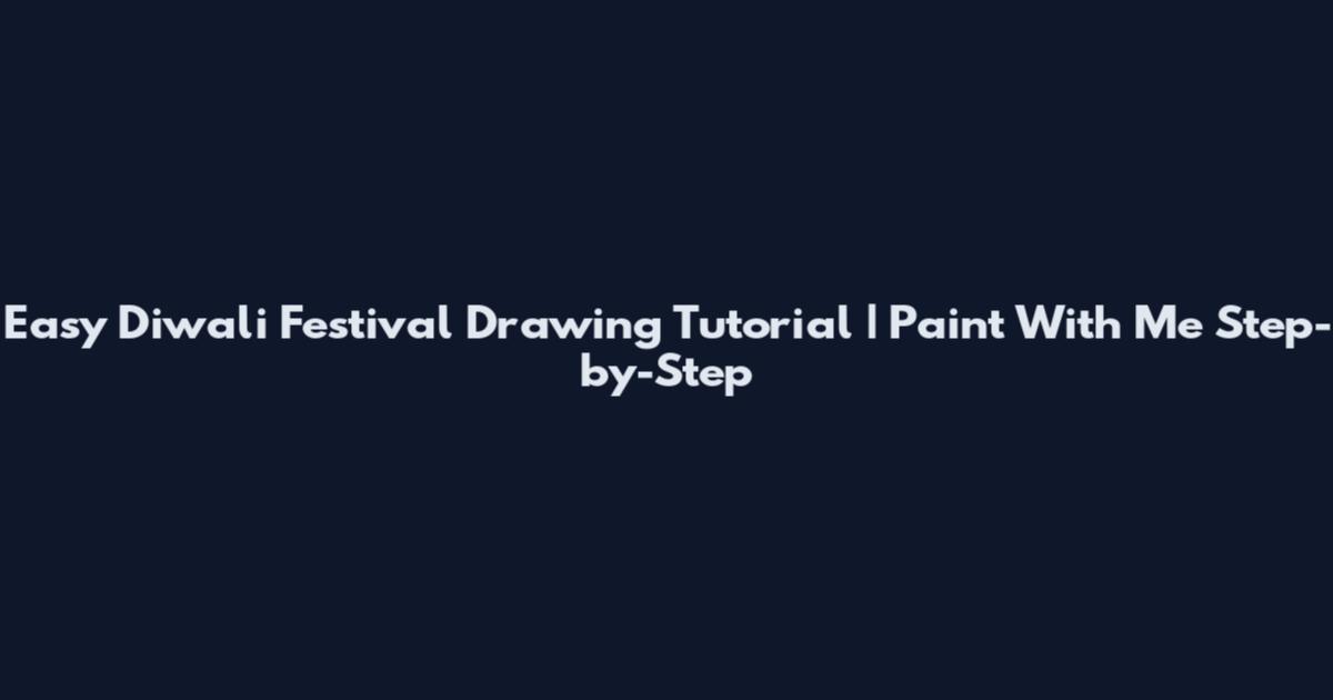 Easy Diwali Festival Drawing Tutorial | Paint With Me Step-by-Step