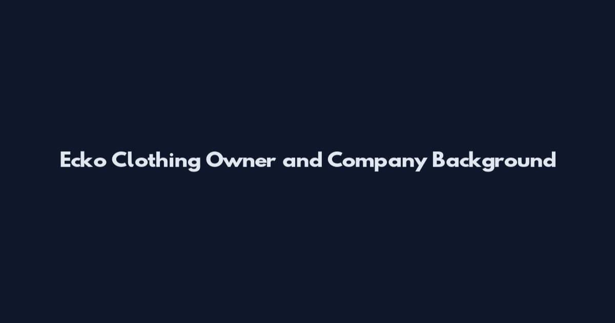 Ecko Clothing Owner and Company Background