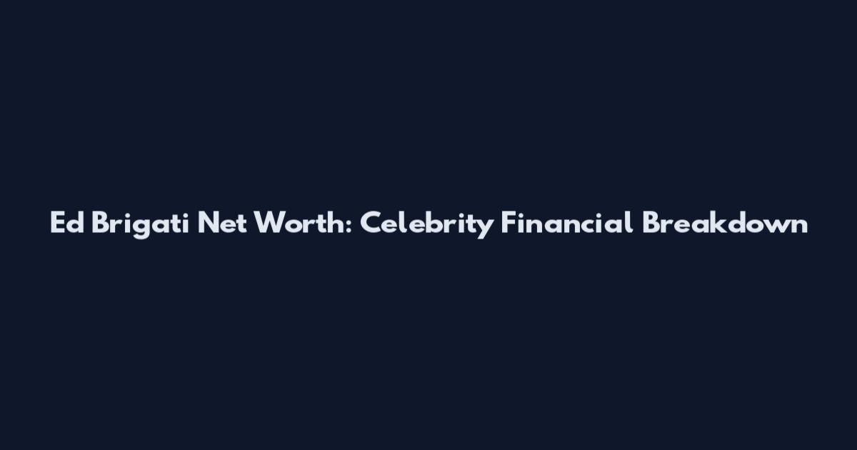 Ed Brigati Net Worth: Celebrity Financial Breakdown