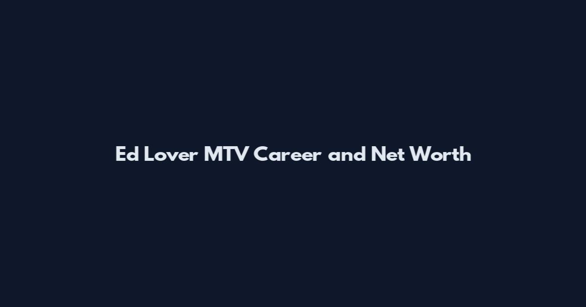 Ed Lover MTV Career and Net Worth