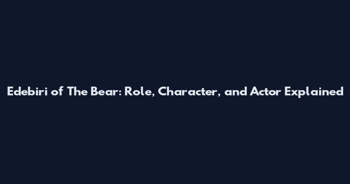 Edebiri of The Bear: Role, Character, and Actor Explained