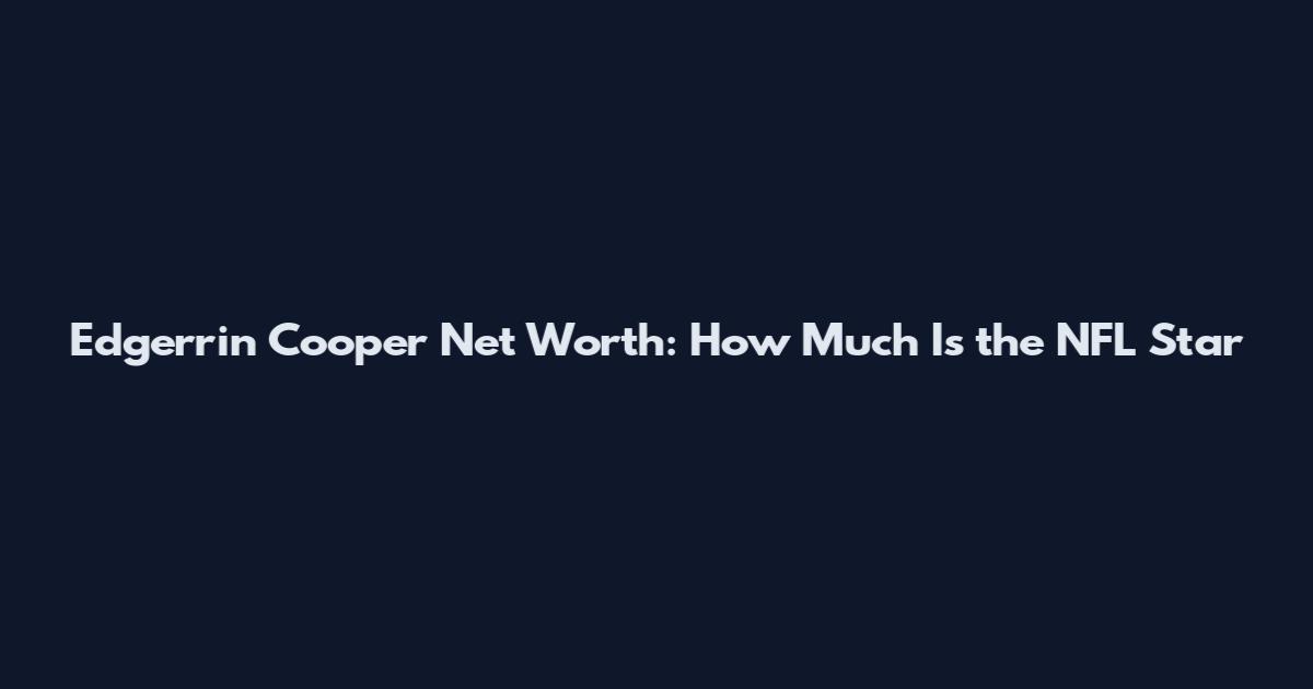 Edgerrin Cooper Net Worth: How Much Is the NFL Star
