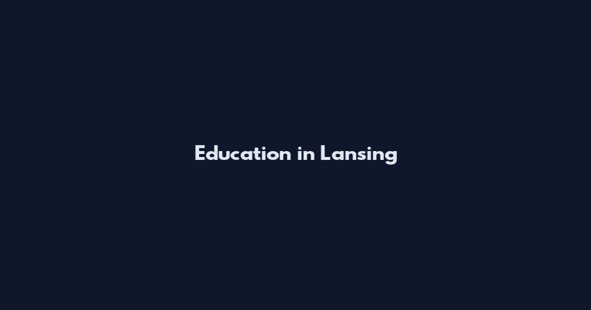 Education in Lansing