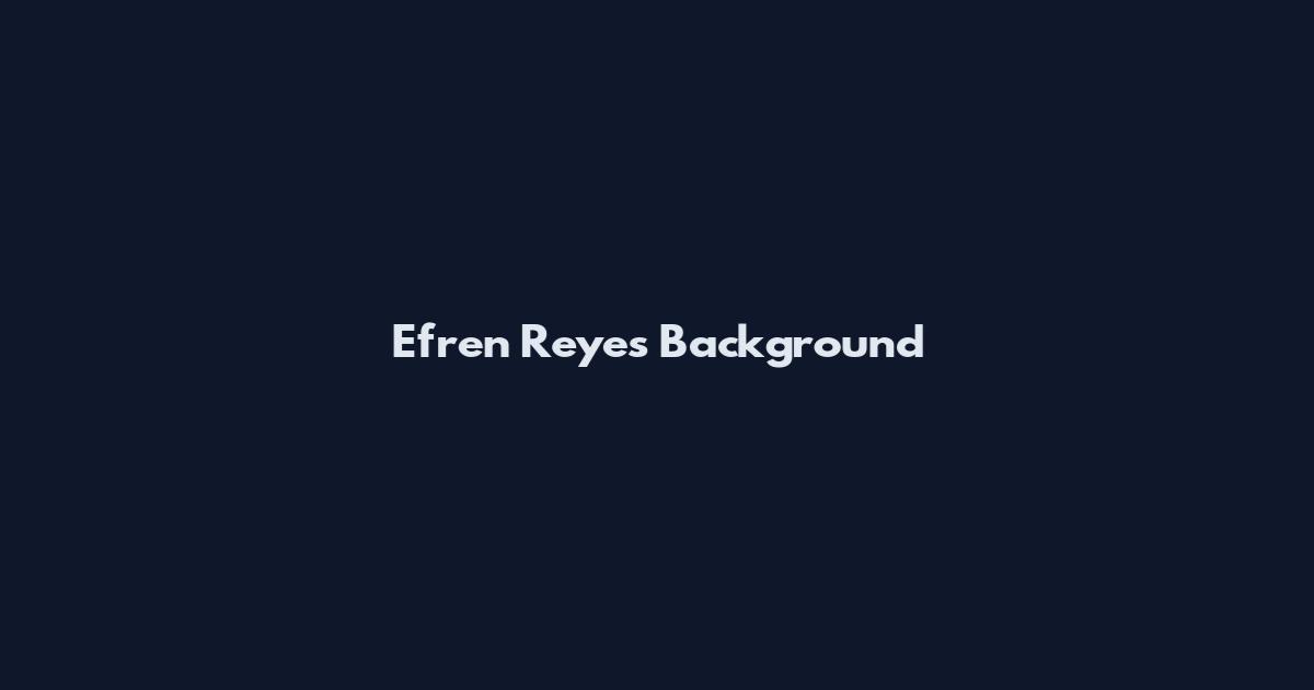 Efren Reyes Background