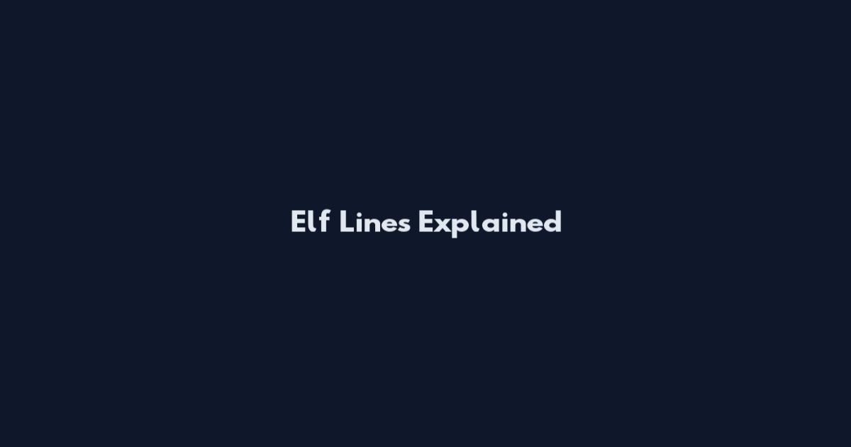 Elf Lines Explained