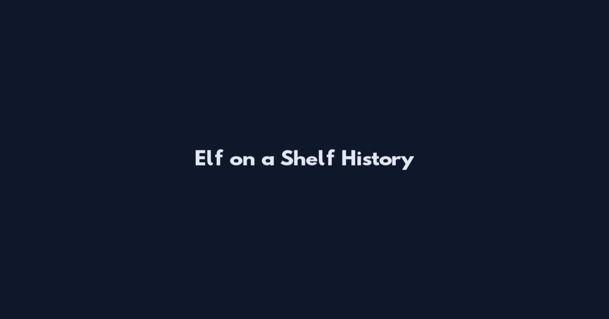 Elf on a Shelf History