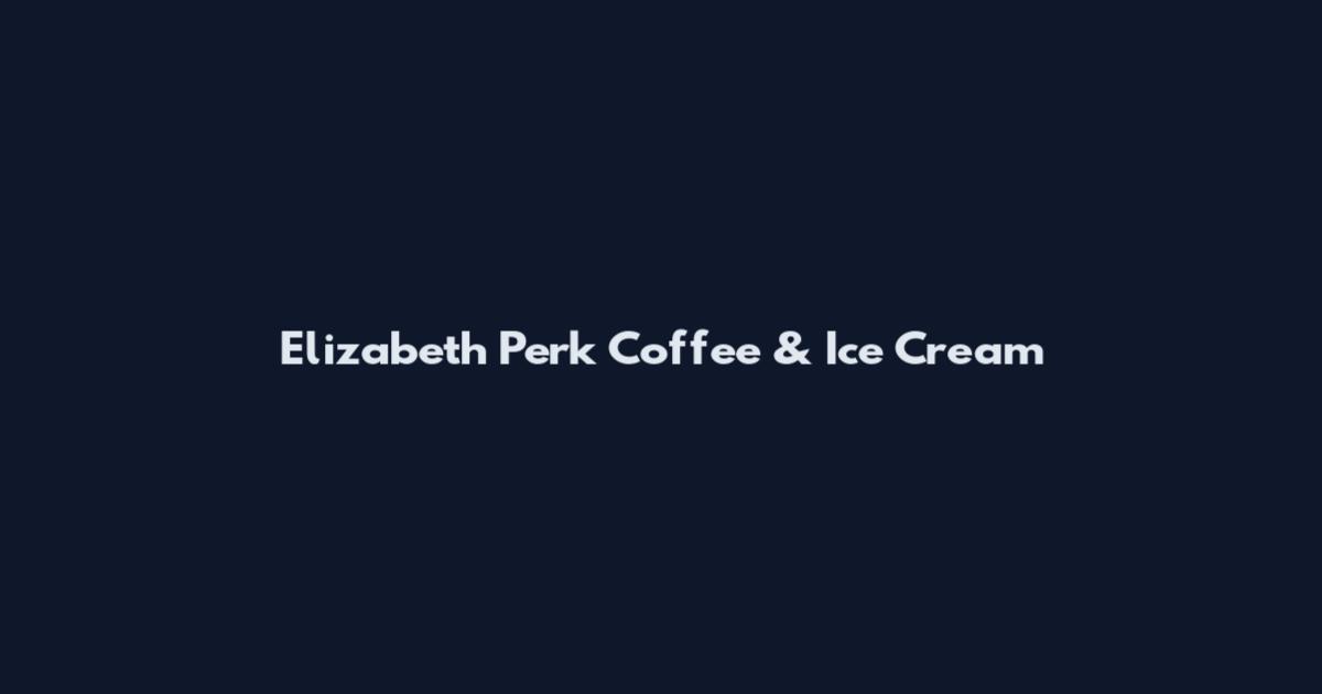 Elizabeth Perk Coffee & Ice Cream
