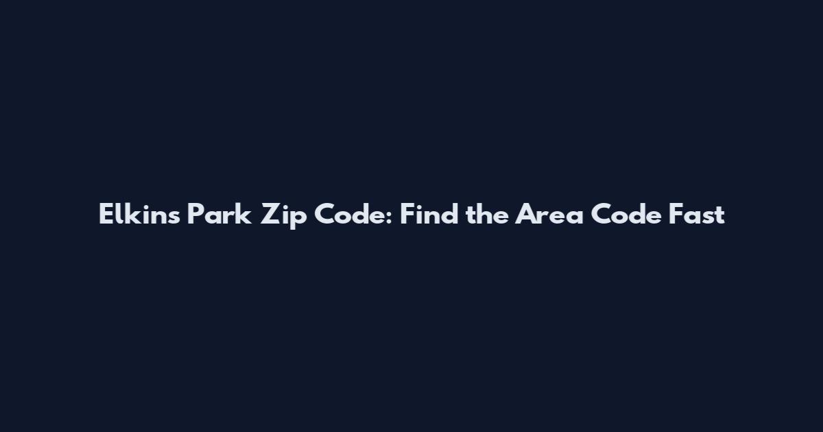 Elkins Park Zip Code: Find the Area Code Fast