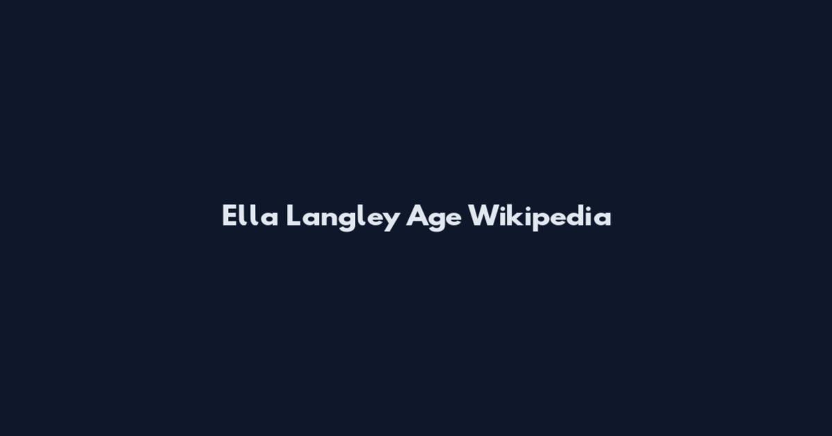 Ella Langley Age Wikipedia