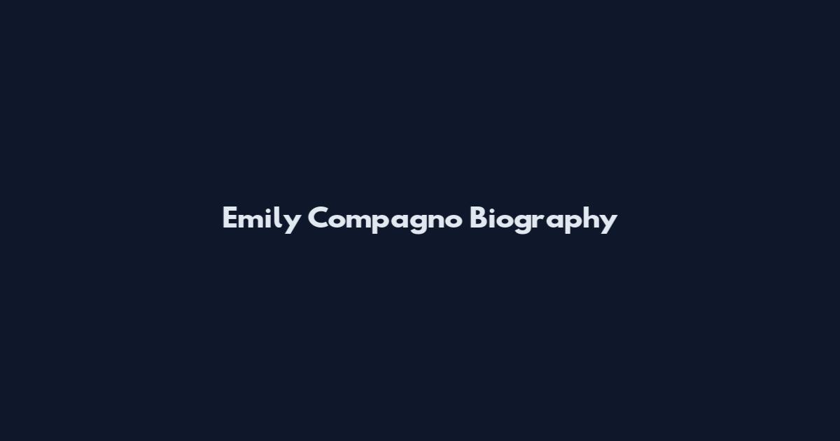 Emily Compagno Biography