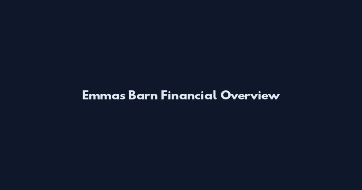 Emma's Barn Financial Overview