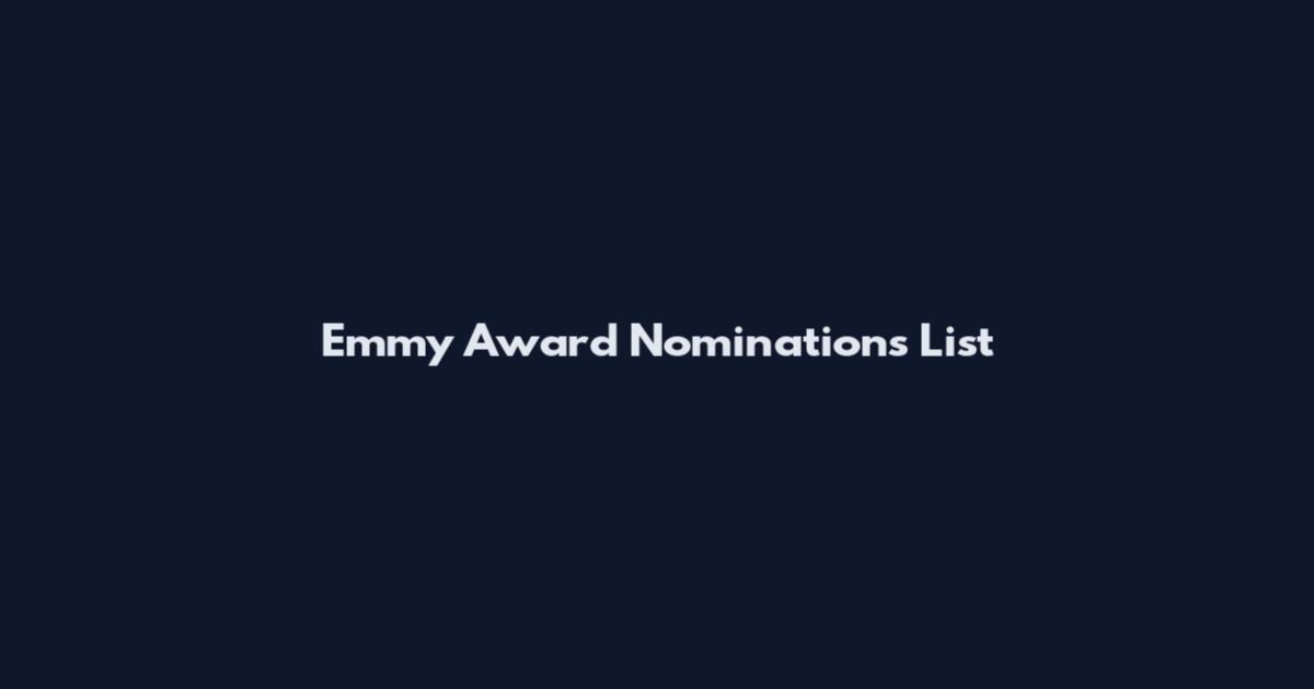 Emmy Award Nominations List