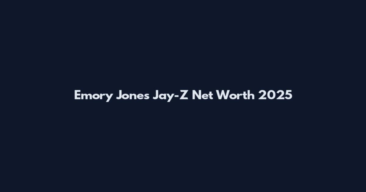 Emory Jones Jay-Z Net Worth 2025
