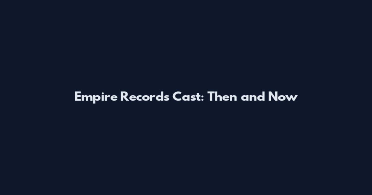 Empire Records Cast: Then and Now