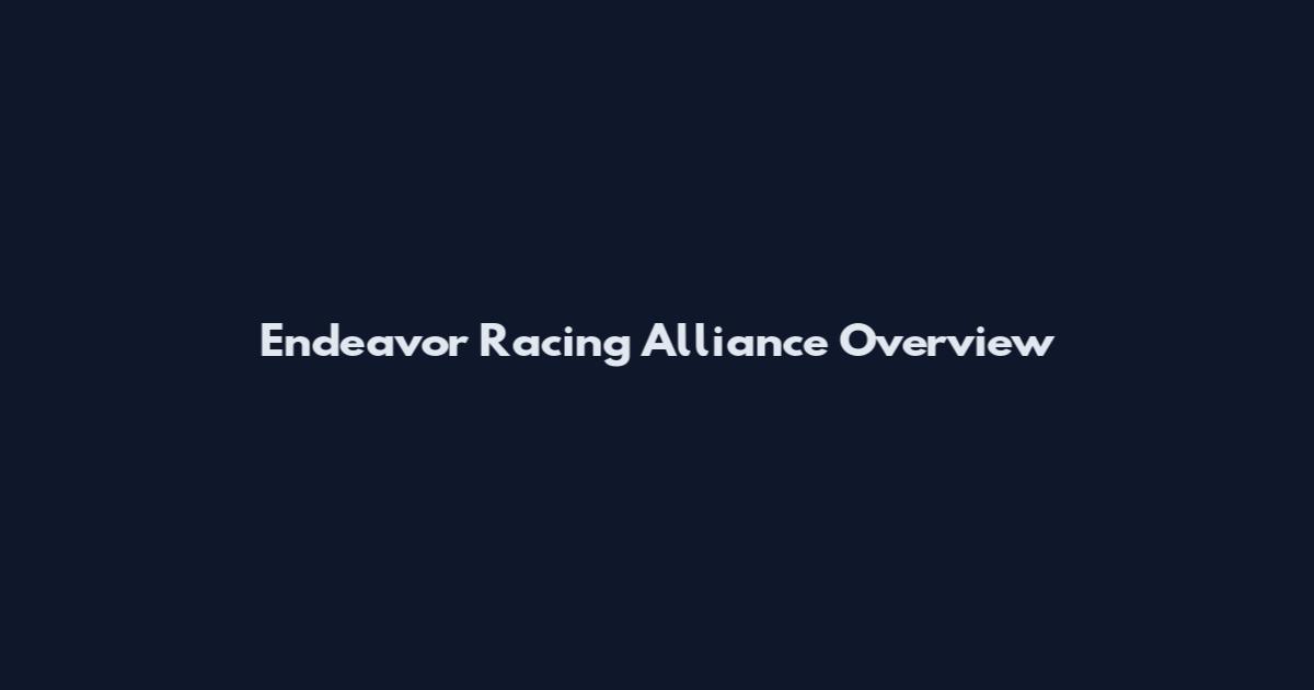 Endeavor Racing Alliance Overview