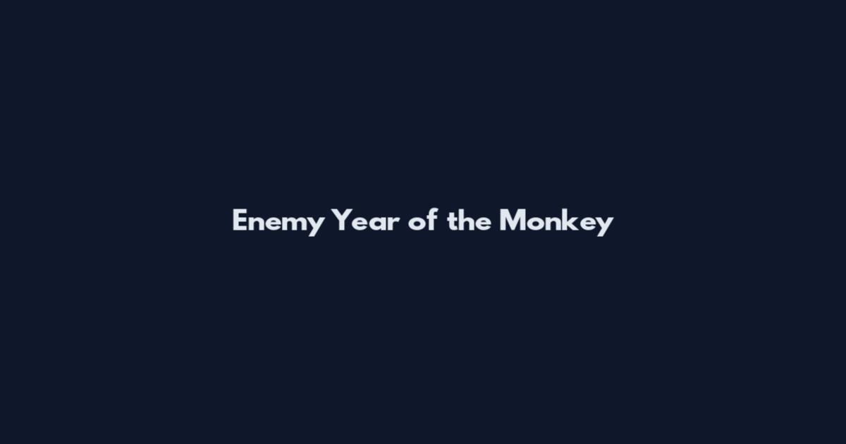 Enemy Year of the Monkey