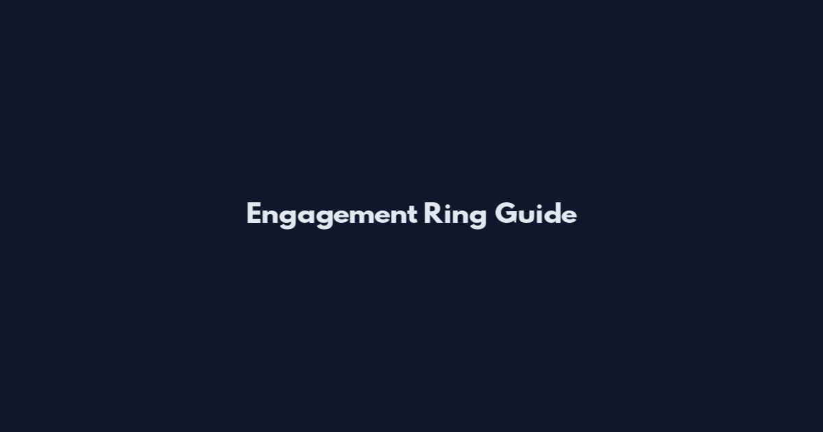 Engagement Ring Guide