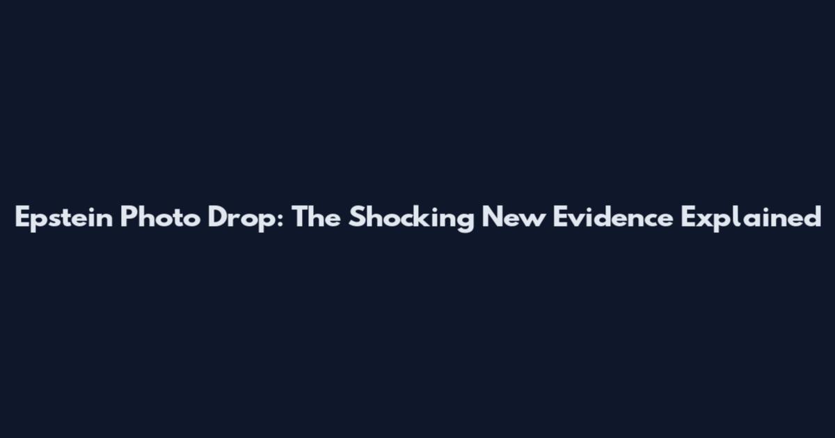 Epstein Photo Drop: The Shocking New Evidence Explained
